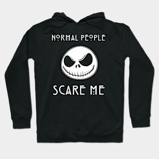 Normal People Scare Me - Jack Skellington, The nightmare before Christmas, halloween, pumpkin king Hoodie